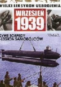 Żywe torpedy - legion samobójców. - Mariusz Borowiak