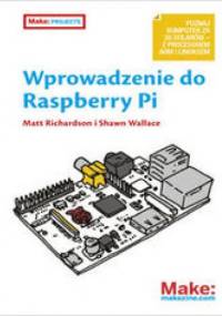 Wprowadzenie do Raspberry Pi - Richardson Matt