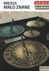 Miejsca mało znane - Robert Pasieczny