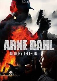 Głuchy telefon - Arne Dahl