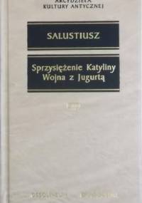Sprzysiężenie Katyliny. Wojna z Jugurtą - Gaius Salustiusz Krispus
