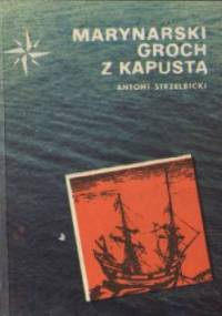 Marynarski groch z kapustą - Antoni Strzelbicki