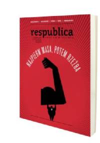 Res Publica Nowa nr 4/2015. Najpierw masa, potem rzeźba - Redakcja pisma Res Publica Nowa