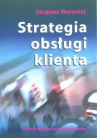 Strategia obsługi klienta - Jacques Horovitz