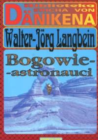 Bogowie-astronauci - Walter-Jörg Langbein
