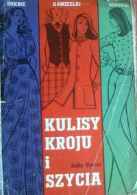 Kulisy kroju i szycia, suknie, kamizelki, spodnie - Zofia Hanus