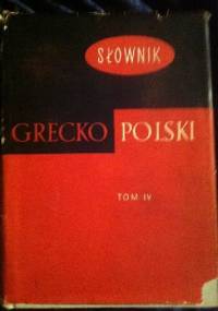Słownik grecko-polski tom IV P - Omega - Zofia Abramowiczówna