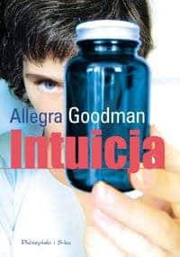 Intuicja - Allegra Goodman