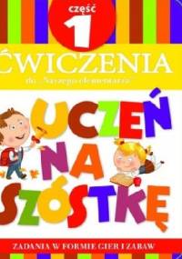 Uczeń na szóstkę. Część 1. Ćwiczenia - Anna Wiśniewska