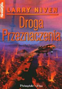 Droga przeznaczenia - Larry Niven