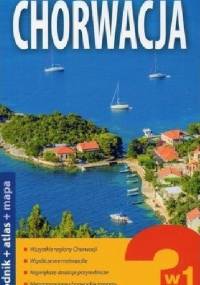 Chorwacja 3w1: przewodnik+atlas+mapa