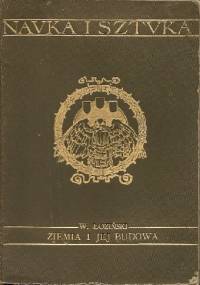 Ziemia i jej budowa - Walery Władysław Daniel Łoziński