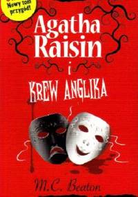 Agatha Raisin i krew Anglika - M. C. Beaton