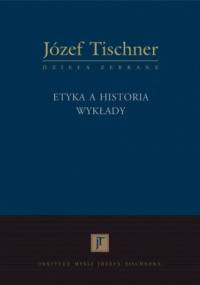 Etyka a historia: Wykłady - ks. Józef Tischner