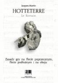 Zasady gry na flecie poprzecznym, flecie podłużnym i na oboju - Jacques-Martin Hotteterre