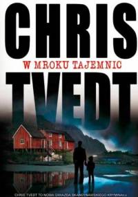 W mroku tajemnic - Chris Tvedt