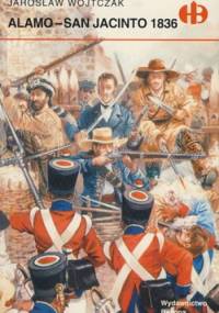 Alamo-San Jacinto 1836 - Jarosław Wojtczak