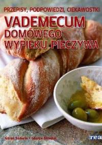 Vademecum Domowego Wypieku Pieczywa - praca zbiorowa