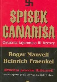 Spisek Canarisa. Ostatnia tajemnica III Rzeszy - Roger Manvell, Heinrich Fraenkel
