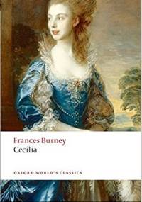 Cecilia, or Memoirs of an Heiress - Fanny Burney