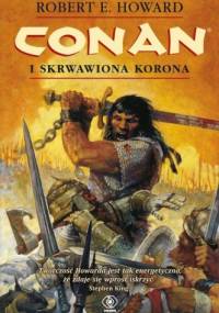 Conan i skrwawiona korona - Robert E. Howard