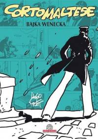 Corto Maltese: Bajka Wenecka - Hugo Pratt