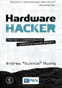 Hardware Hacker - Andrew Huang