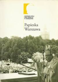 Papieska Warszawa - Paweł Zuchniewicz
