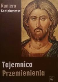 Tajemnica Przemienienia - Raniero Cantalamessa