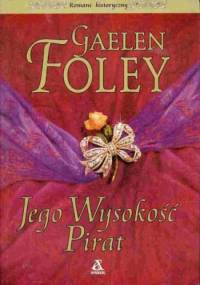 Jego Wysokość Pirat - Gaelen Foley