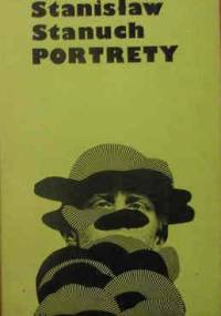 Portrety - Stanisław Stanuch