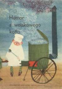 Humor z wojskowego kotła