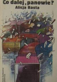 Co dalej, panowie? - Alicja Basta