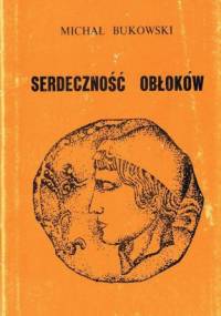 Serdeczność obłoków - Michał Bukowski