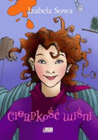 Cierpkość wiśni - Izabela Sowa