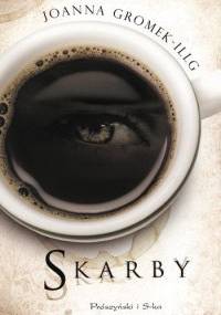 Skarby - Joanna Gromek-Illg