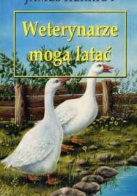 Weterynarze mogą latać - James Herriot