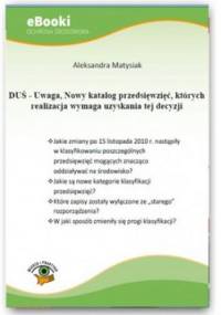 DUŚ - Uwaga, Nowy katalog przedsięwzięć, których realizacja wymaga uzyskania tej decyzji - Matysiak Aleksandra