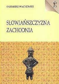 Słowiańszczyzna zachodnia - Kazimierz Wachowski