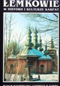 Łemkowie w historii i kulturze Karpat. Tom I - praca zbiorowa