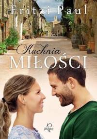 Kuchnia miłości - Fritzi Paul