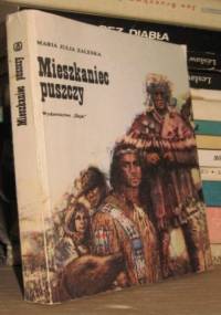 Mieszkaniec puszczy - Maria Julia Zaleska