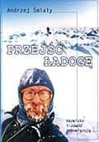 Przejść Ładogę - Andrzej Śmiały
