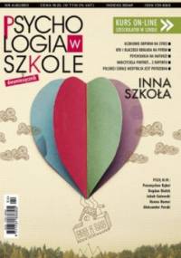 Psychologia w szkole nr 4 (40)/2013. Inna szkoła - Redakcja miesięcznika Charaktery