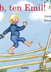 Ach, ten Emil - Astrid Lindgren