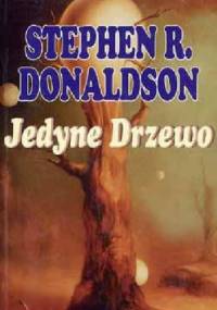 Jedyne drzewo - Stephen R. Donaldson