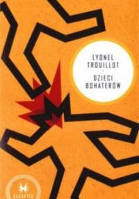 Dzieci bohaterów - Lyonel Trouillot