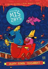 Detektyw Miś Zbyś na tropie. Złoty Sokół Teksański