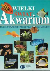 Wielki świat akwarium - Thierry Maitre-Allain