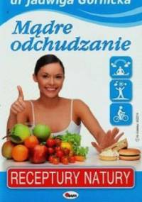 Mądre odchudzanie - Jadwiga Górnicka